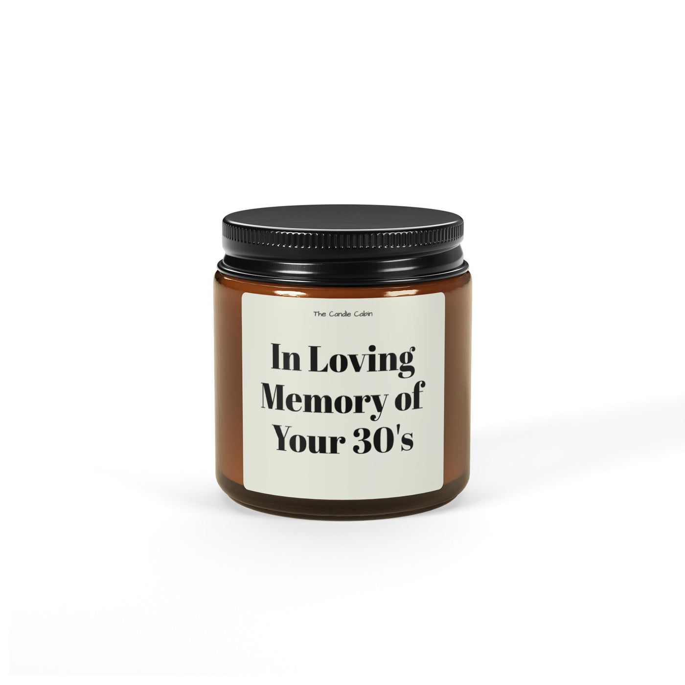 In Loving Memory of Your 30's Scented Soy Candle | Amber Jar | Memorial, Relaxation, Gifts, Home Decor, Celebrations