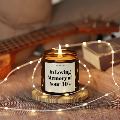 In Loving Memory of Your 30's Scented Soy Candle | Amber Jar | Memorial, Relaxation, Gifts, Home Decor, Celebrations